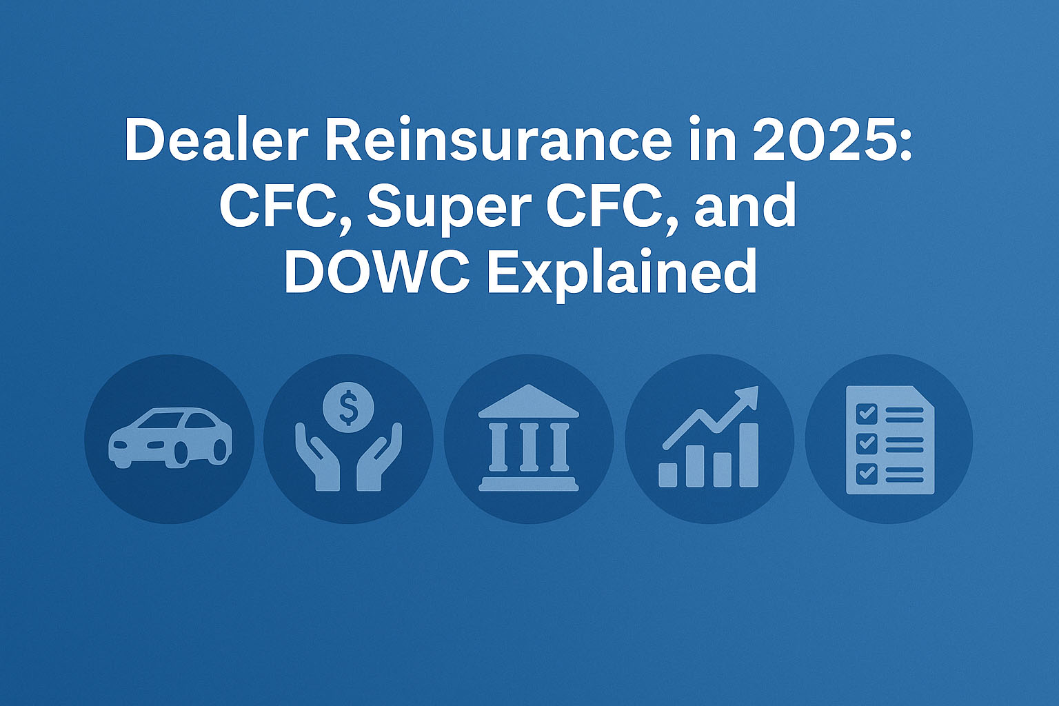 Dealer reinsurance 2026 industry outlook showing trends in transparency, technology, and profit participation