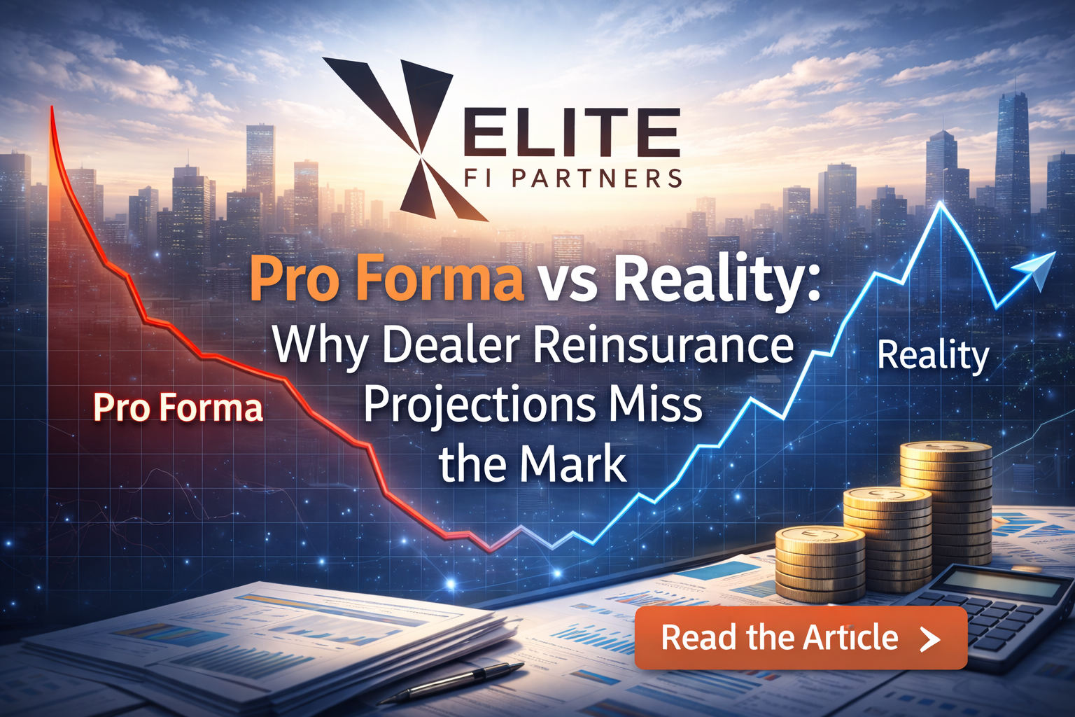 Dealer Reinsurance Projections: Pro Forma vs. Reality